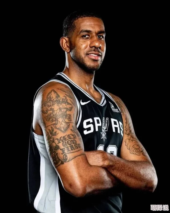 NBA巨星风采:最强大前锋拉马库斯·阿尔德里奇全面介绍与职业生涯亮点 NBA巨星风采:最强大前锋拉马库斯·阿尔德里奇全面介绍与职业生涯亮点