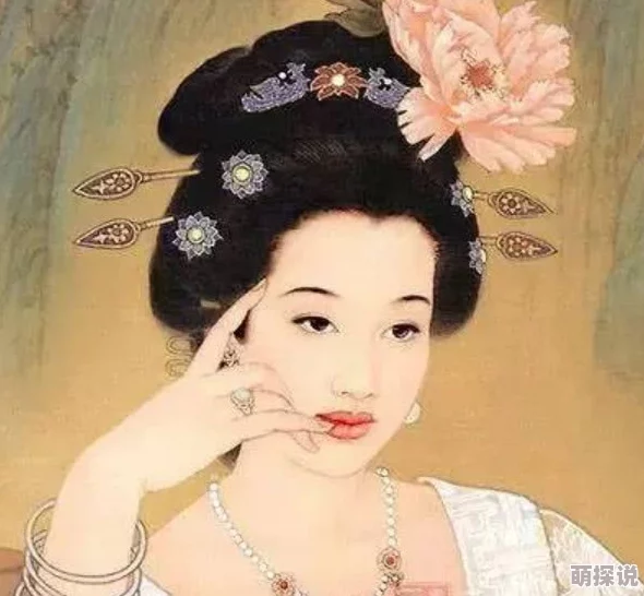 杨贵妃毛片唐代美人杨玉环的传奇人生与其在历史上的重要地位及影响力